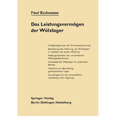 Das Leistungsvermögen der Wälzlager, Taschenbuch von Paul Eschmann, Springer Berlin, 978-3-642-92883-3