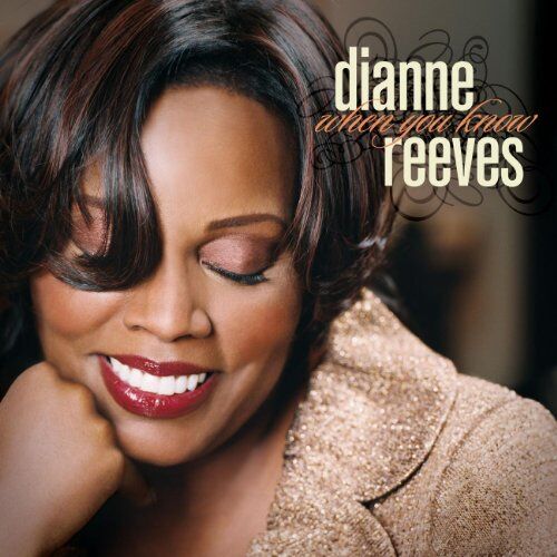 Dianne Reeves - When You Know - Preis vom 09.10.2026 07:28:09 h