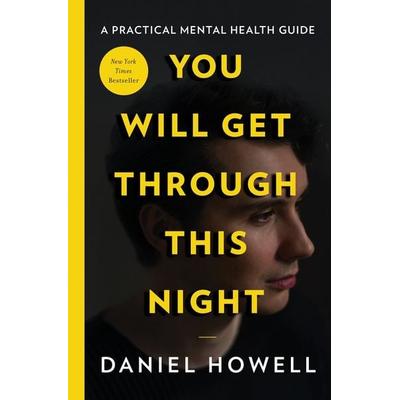 You Will Get Through This Night, Gebundene Ausgabe von Daniel Howell, Harper Collins Publ. USA, 978-0-06-305388-5
