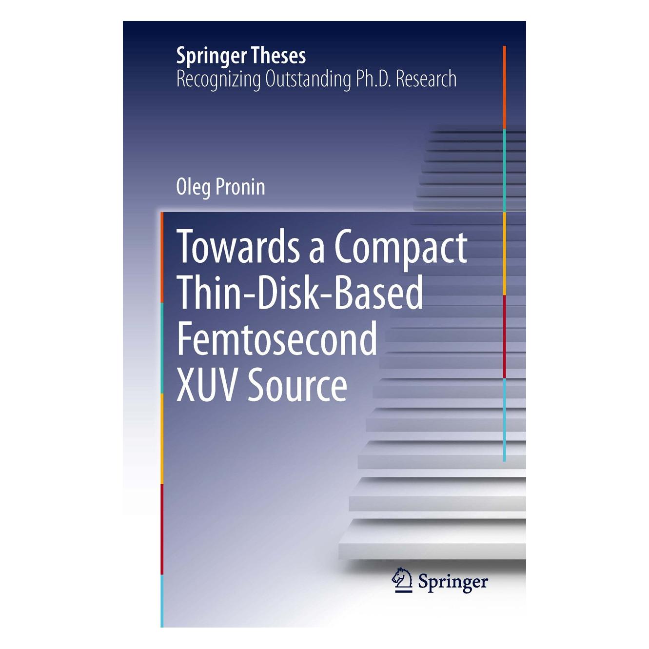 Springer Pronin:Towards a Compact Thin-Disk-Base (Englisch, Hardcover, Oleg Pronin) (9783319015101)