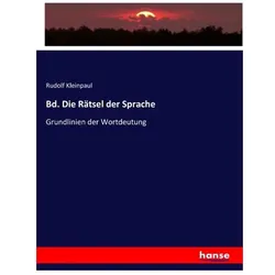 Bd. Die Rätsel der Sprache, Fachbücher von Rudolf Kleinpaul