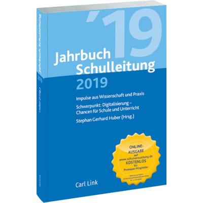 Jahrbuch Schulleitung 2019, Gebundene Ausgabe von Stephan Gerhard Huber, Link, Carl