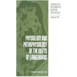 Physiology and Pathophysiology of the Islets of Langerhans, Fachbücher von Bernat Soria