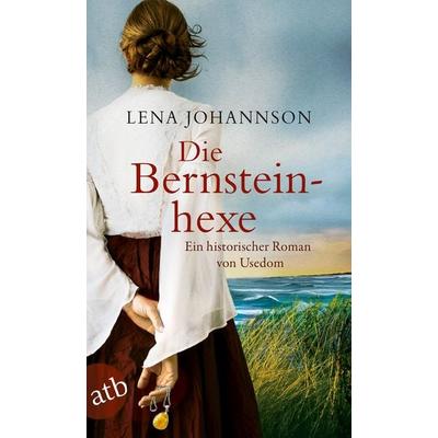 Die Bernsteinhexe, Taschenbuch von Lena Johannson, Aufbau TB