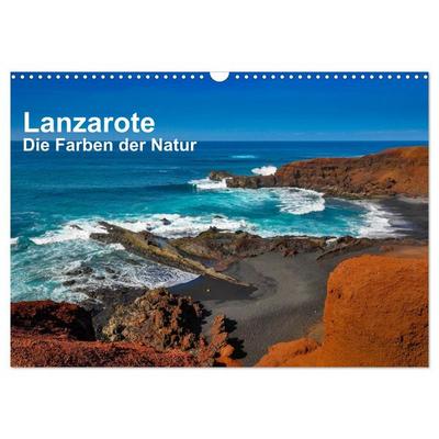 Lanzarote - Die Farben der Natur (Wandkalender 2026 DIN A3 quer), CALVENDO Monatskalender