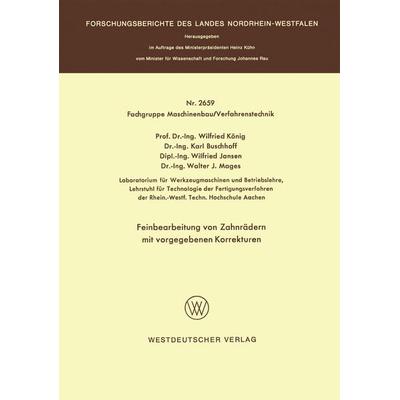 Feinbearbeitung von Zahnrädern mit vorgegebenen Korrekturen, Taschenbuch von , VS Verlag für Sozialwissenschaften, 978-3-531-02659-6