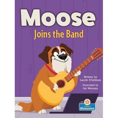 Moose Joins the Band, Taschenbuch von Laurie Friedman, Crabtree, 978-1-03-980096-0