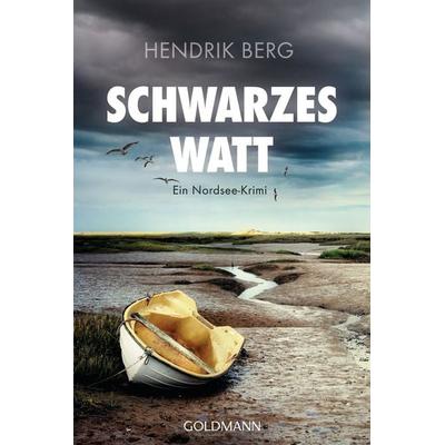 Schwarzes Watt, Taschenbuch von Hendrik Berg, Goldmann, 978-3-442-48728-8