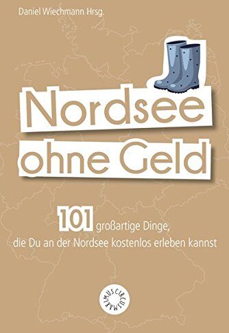Kerstin Helbig - Sylt ohne Geld: 101 großartige Dinge, die Du an der Nordsee kostenlos erleben kannst - Preis vom 09.10.2026 07:28:09 h