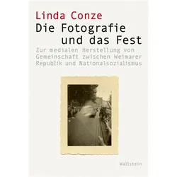 Die Fotografie und das Fest, Fachbücher von Linda Marie Conze