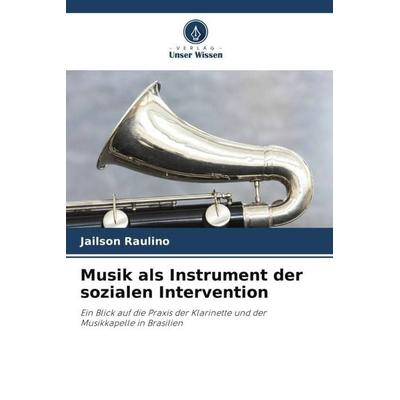 Musik als Instrument der sozialen Intervention -