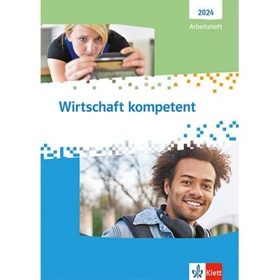 Wirtschaft kompetent. Ausgabe 2024, Taschenbuch von , Klett Schulbuchverlag, 978-3-12-883542-6