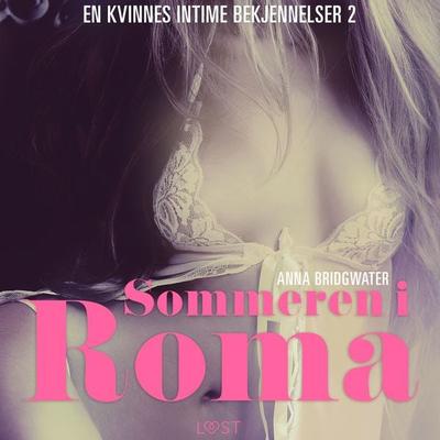 Sommeren i Roma - en kvinnes intime bekjennelser 2 - Anna Bridgwater, Audio, 9788711978078