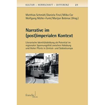Narrative im (post)imperialen Kontext, Taschenbuch von , Francke, A, 978-3-7720-8547-5