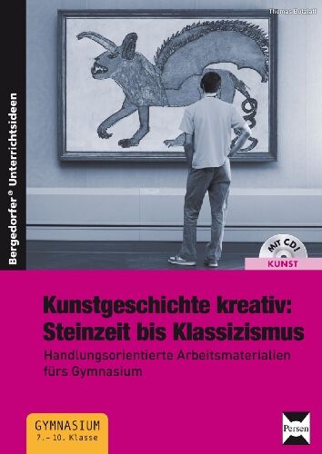 Thomas Butzlaff - Kunstgeschichte kreativ:Steinzeit bis Klassizismus: Handlungsorientierte Arbeitsmaterialien fürs Gymnasium (7. bis 10. Klasse) - Preis vom 09.10.2026 07:28:09 h