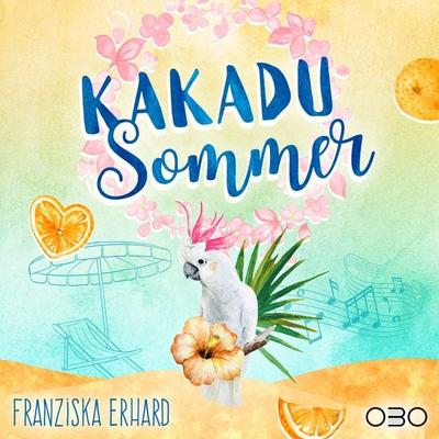 Kakadu Sommer - Franziska Erhard, Audio, 9789918624447