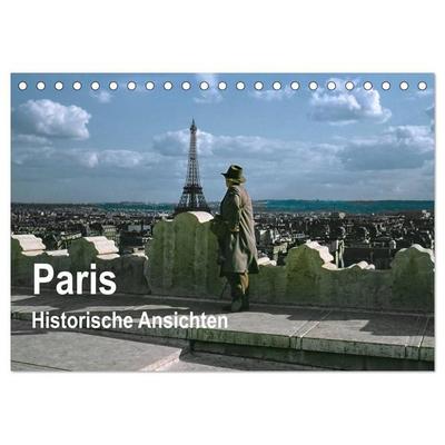 Paris - Historische Ansichten (Tischkalender 2026 DIN A5 quer), CALVENDO Monatskalender