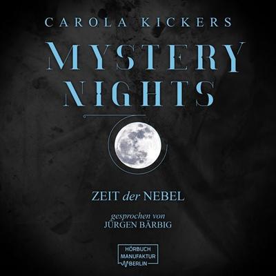 Zeit der Nebel - Carola Kickers, Audio, 4251703573551