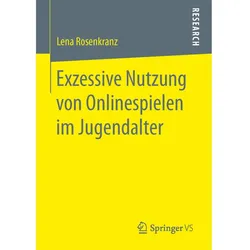 Exzessive Nutzung von Onlinespielen im Jugendalter, Fachbücher von Lena Rosenkranz