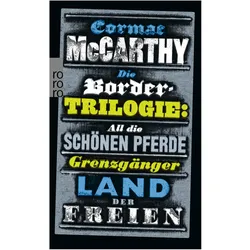 Die Border-Trilogie, Belletristik von Cormac McCarthy