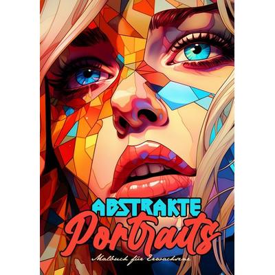 Abstrakte Portraits Malbuch für Erwachsene, Taschenbuch von Monsoon Publishing, Epubli, 978-3-7584-0641-6