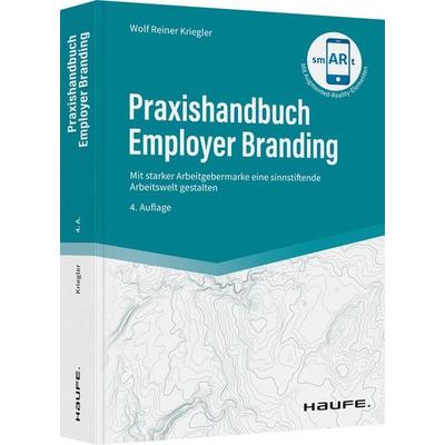 Praxishandbuch Employer Branding, Gebundene Ausgabe von Wolf Reiner Kriegler, Haufe-Lexware, 978-3-648-14355-1