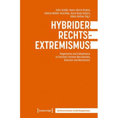 Hybrider Rechtsextremismus, Taschenbuch von , Transcript, 978-3-8376-7992-2