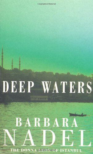 Barbara Nadel - Deep Waters (Inspector Ikmen Mysteries) - Preis vom 09.10.2026 07:28:09 h