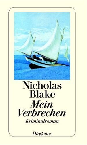 Nicholas Blake - Mein Verbrechen. - Preis vom 07.10.2026 11:45:10 h