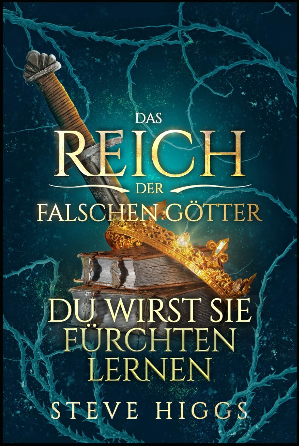 Steve Higgs - Du wirst sie fürchten lernen: Der Aufstieg der Anastasia Aaronson (Das Reich der falschen Götter, Band 5) - Preis vom 12.10.2026 11:37:12 h