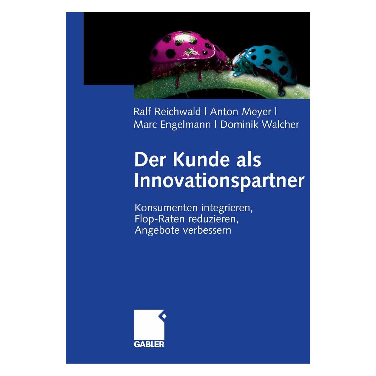 Gabler Der Kunde als Innovationspartner (9783834900708)
