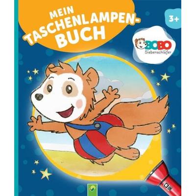 Bobo Siebenschläfer Mein Taschenlampenbuch ür Kinder ab 3 Jahren, Gebundene Ausgabe von Svenja Dieken,Schwager & Steinlein Verlag, Schwager &