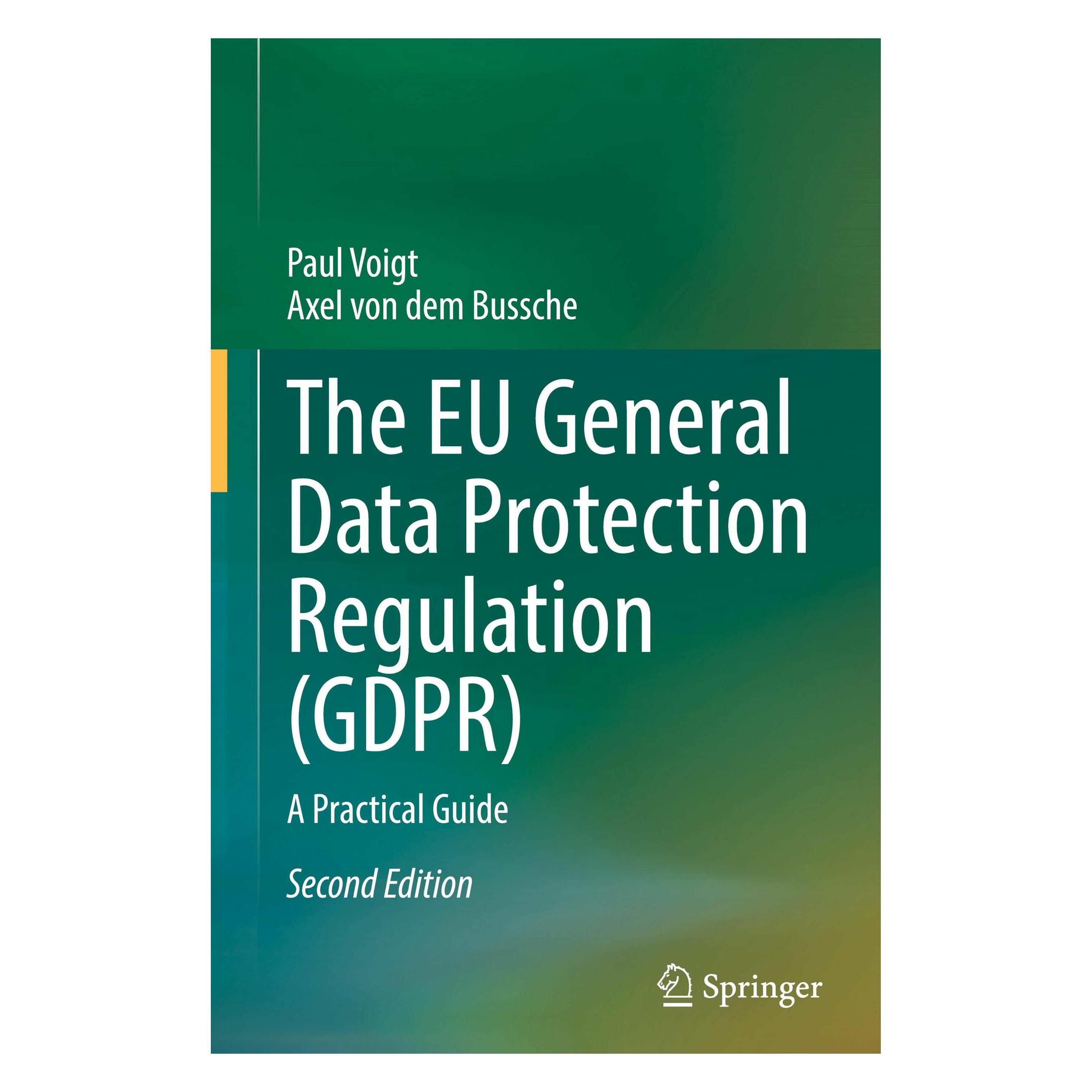 Springer The EU General Data Protection Regulation (GDPR) (Englisch, Hardcover, Axel von dem Bussche, Paul Voigt) (9783031623271)