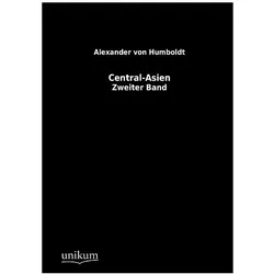 Central-Asien, Ratgeber von Alexander Von Humboldt