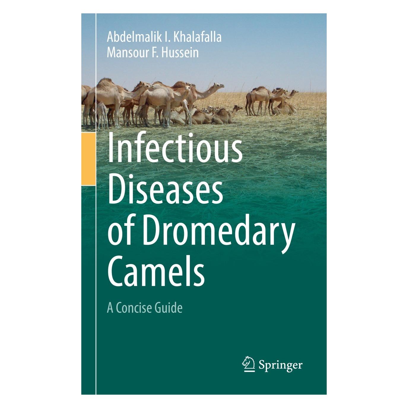 Springer Infectious Diseases of Dromedary Camels (Englisch, Abdelmalik I. Khalafalla, Mansour F. Hussein, 2021) (9783030793883)
