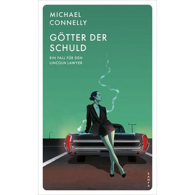 Götter der Schuld, Taschenbuch von Michael Connelly, Kampa Verlag, 978-3-311-12100-8