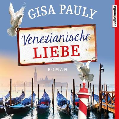 Venezianische Liebe - Gisa Pauly, Audio, 9783956395963