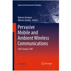 Pervasive Mobile and Ambient Wireless Communications, Fachbücher von Roberto Verdone, Alberto Zanella