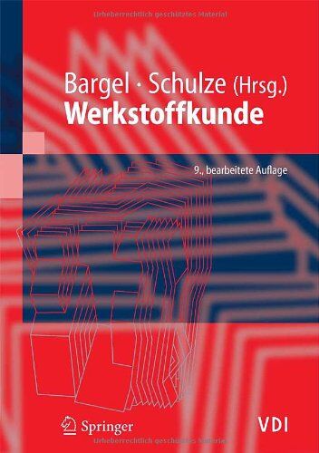 Hans-Jürgen Bargel - Werkstoffkunde (VDI-Buch) - Preis vom 09.10.2026 07:28:09 h