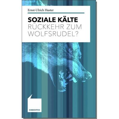 Soziale Kälte, Taschenbuch von Ernst-Ulrich Huster, Alfred Kröner Verlag, 978-3-520-71401-5