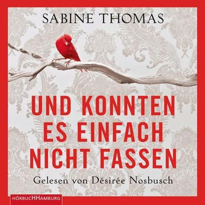 Und konnten es einfach nicht fassen - Sabine Thomas, Audio, 9783844908206