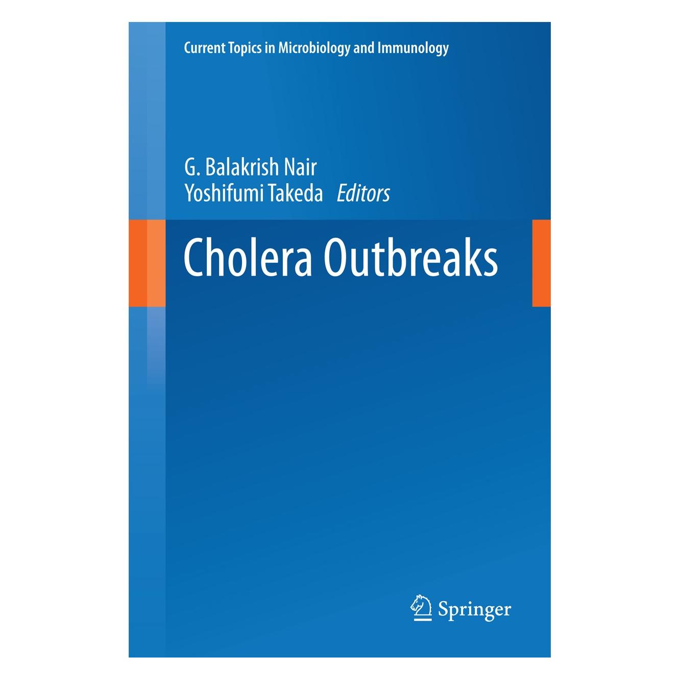 Springer Cholera Outbreaks (Englisch, Hardcover, G. Balakrish Nair, Yoshifumi Takeda) (9783642554032)