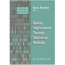 Quality Improvement Through Statistical Methods, Fachbücher von Bovas Abraham