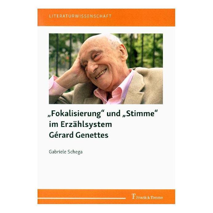 Frank & Timme 'Fokalisierung' und 'Stimme' im Erzählsystem Gérard Genettes (Deutsch, Softcover, Gabriele Schega) (56084940)
