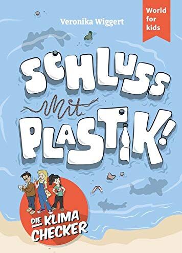 Veronika Wiggert - Die Klima-Checker: Schluss mit Plastik! - Preis vom 17.10.2026 19:25:27 h