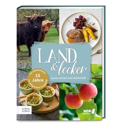Land & lecker Band 7, Gebundene Ausgabe von Die Landfrauen, ZS - ein Verlag der Edel Verlagsgruppe, 978-3-96584-454-4