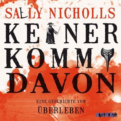 Keiner kommt davon - Eine Geschichte vom Überleben - Sally Nicholls, Audio, 4057664025852