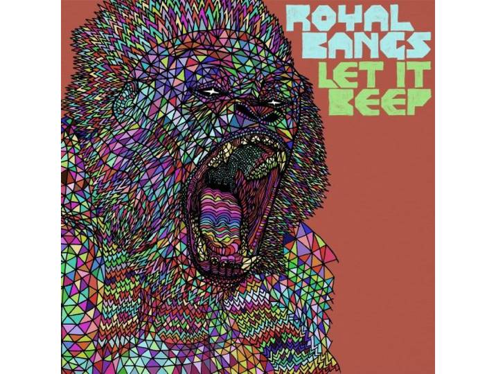 Royal Bangs - Let It Beep