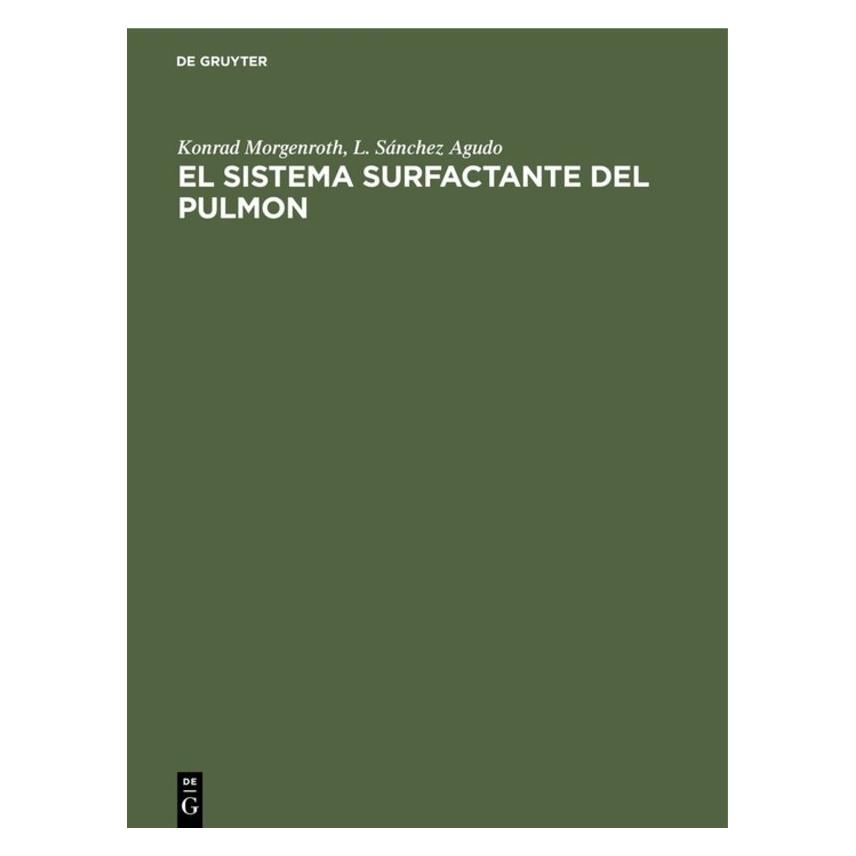 De Gruyter Morgenroth:El sistema surfactante del p (Spanisch, Hardcover, Konrad Morgenroth, L. Sánchez Agudo) (67760968)