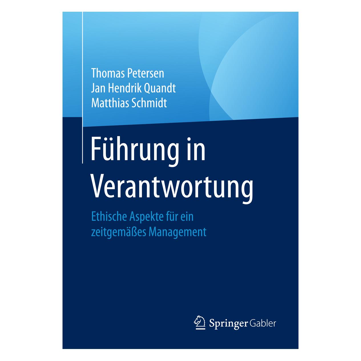 Springer Führung in Verantwortung (Deutsch, Softcover, Jan Hendrik Quandt, Matthias Schmidt, Thomas Petersen) (35150589)